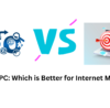 SEO vs. PPC: Which is Better for Internet Marketing